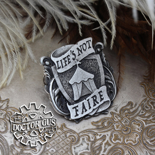 Life's Not Faire Badge